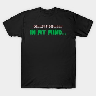 Silent Night In My Mind... T-Shirt